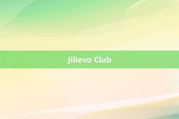 Jilievo Club