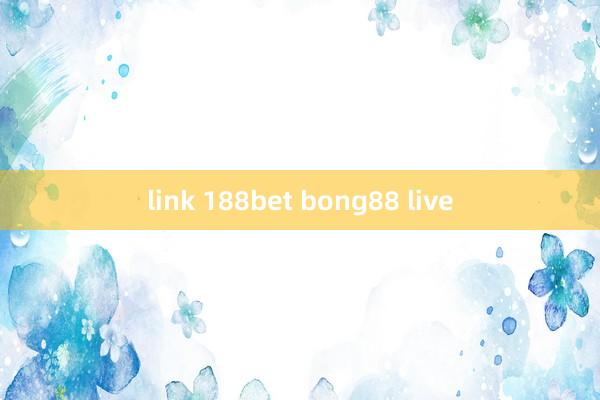 link 188bet bong88 live