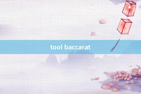 tool baccarat