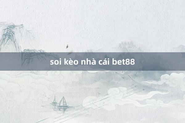 soi kèo nhà cái bet88