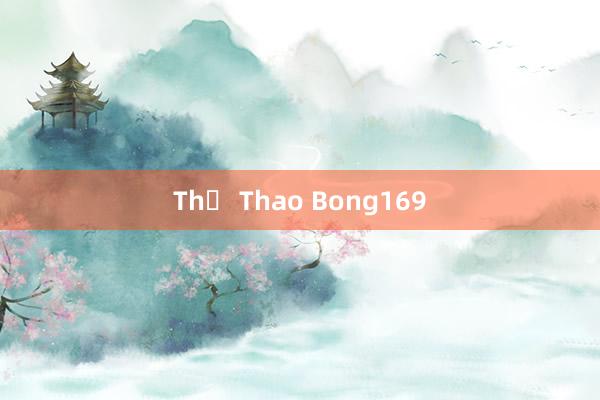 Thể Thao Bong169