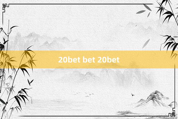 20bet bet 20bet