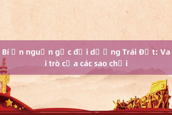 Bí ẩn nguồn gốc đại dương Trái Đất: Vai trò của các sao chổi