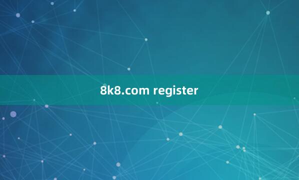 8k8.com register