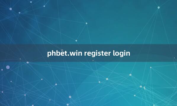 phbet.win register login