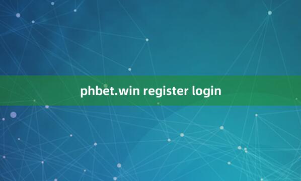 phbet.win register login